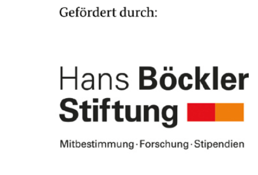 Gefördert durch: Hans Böckler Stiftung 
Mitbestimmung - Forschung - Stipendien